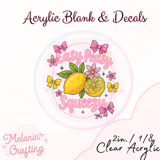 Lemon Squeezy Acrylic Blank & Decal Set