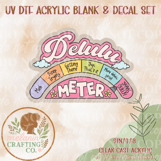 Delulu Meter UV DTF Acrylic Blank & Decal Set
