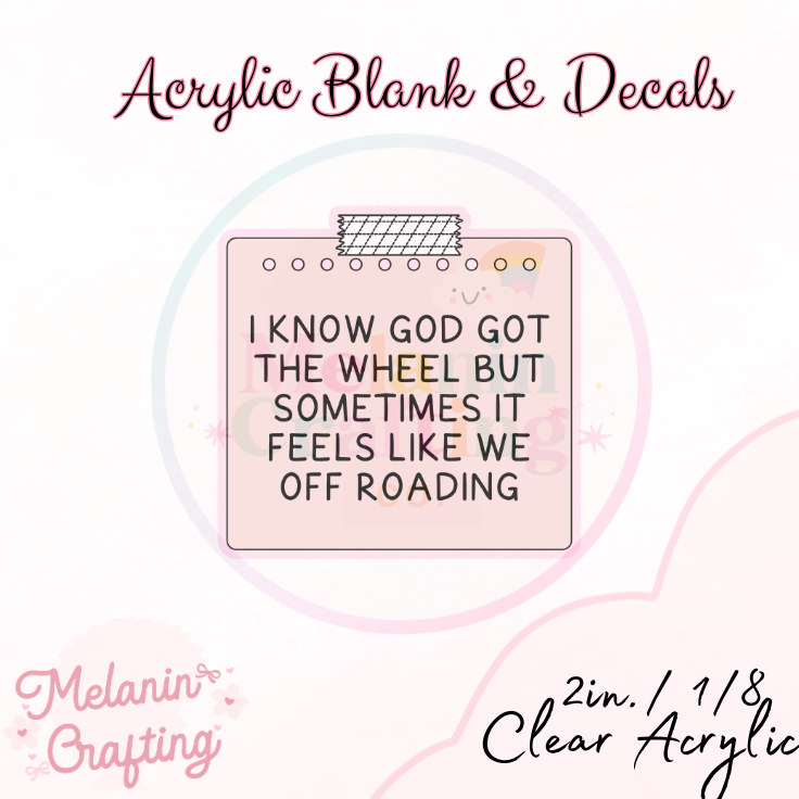 God got the Wheel