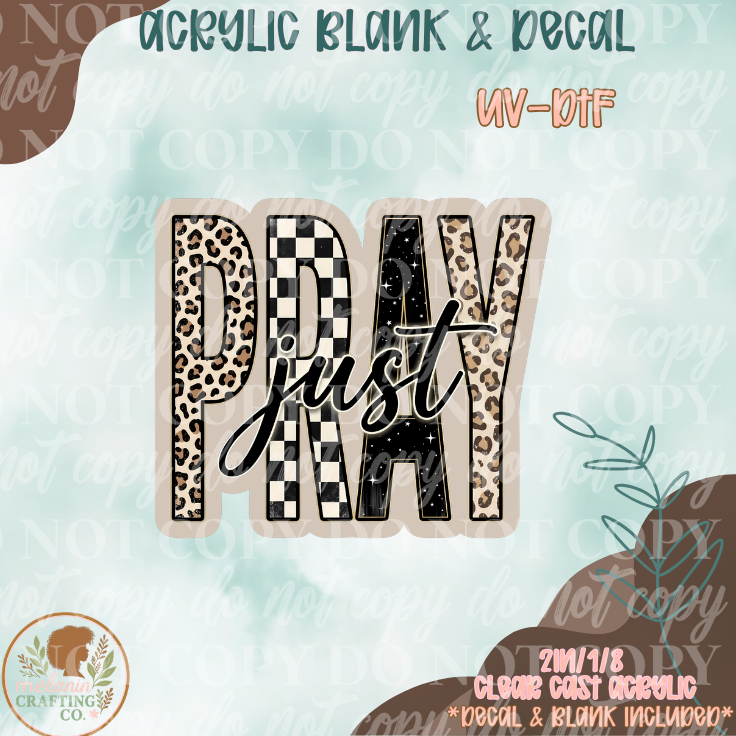 Just Pray UV DTF Acrylic Blank Set