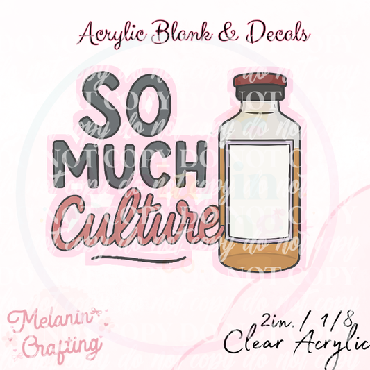 So Much Culture Acrylic Blank & Decal Set