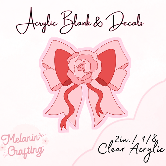 Rose Bow Acrylic Blank & Decal Set