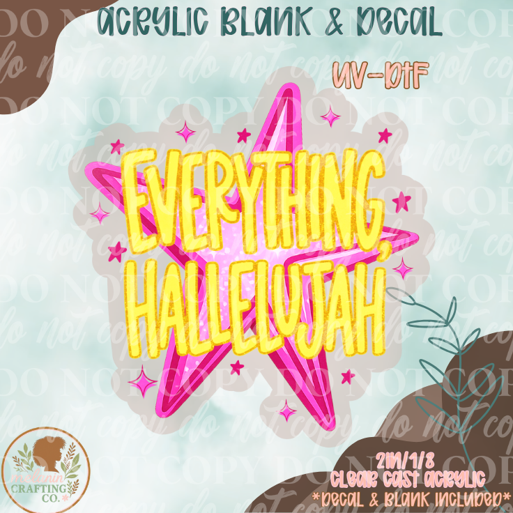 Everything Hallelujah UV DTF Acrylic Blank Set