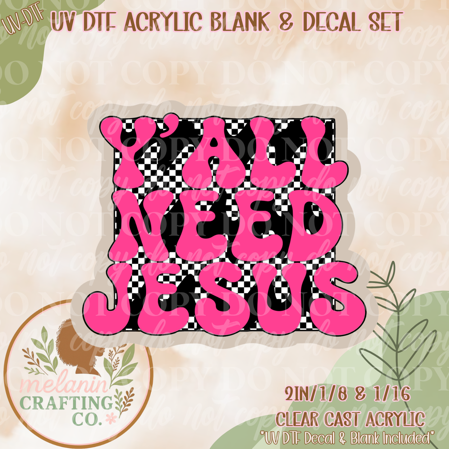 Y'all Need Jesus UV DTF Acrylic Blank Set