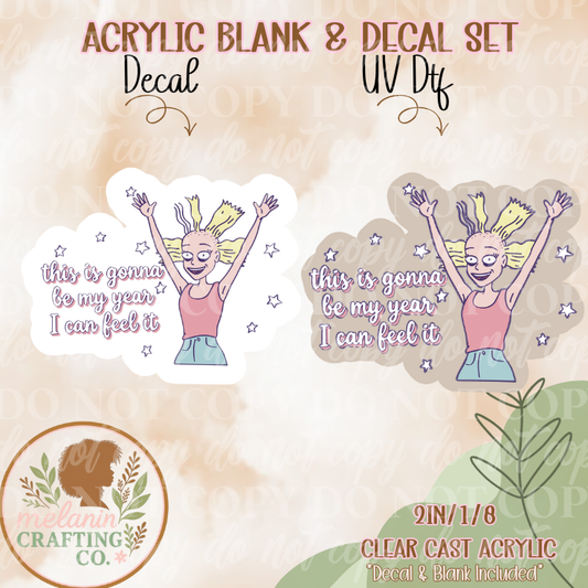 This Is My Year! Acrylic Blank & Decal Set