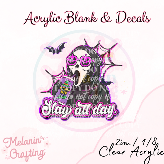 Slay All Day Acrylic Blank & Decal Set