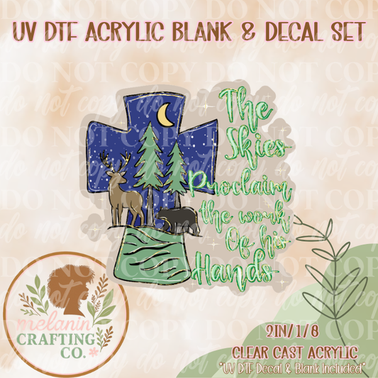 The Skies Proclaim UV DTF Acrylic Blank & Decal Set