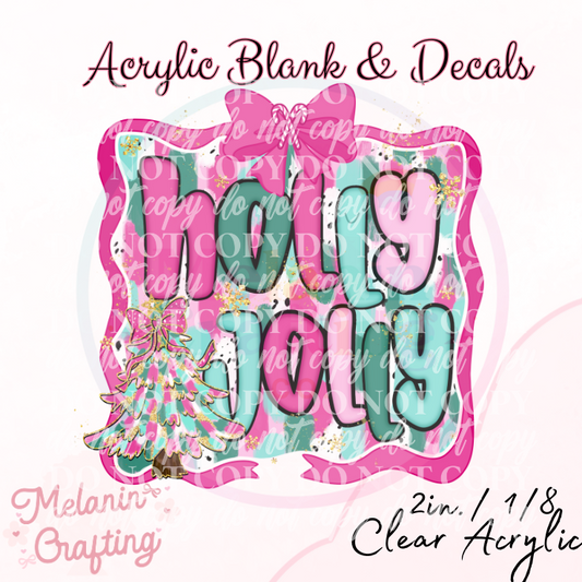 Holly Jolly Acrylic Blank & Decal Set