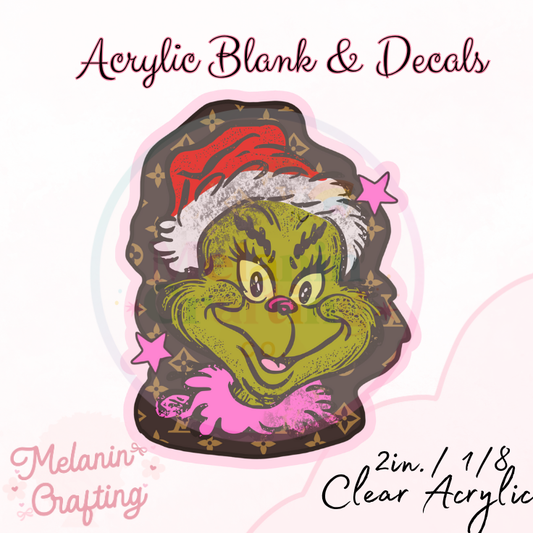 Boujee Grinch Acrylic Blank & Decal Set