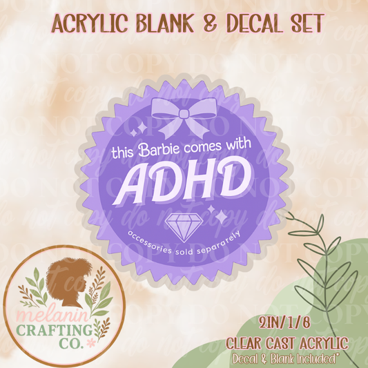 ADHD Barb Acrylic Blank & Decal Set
