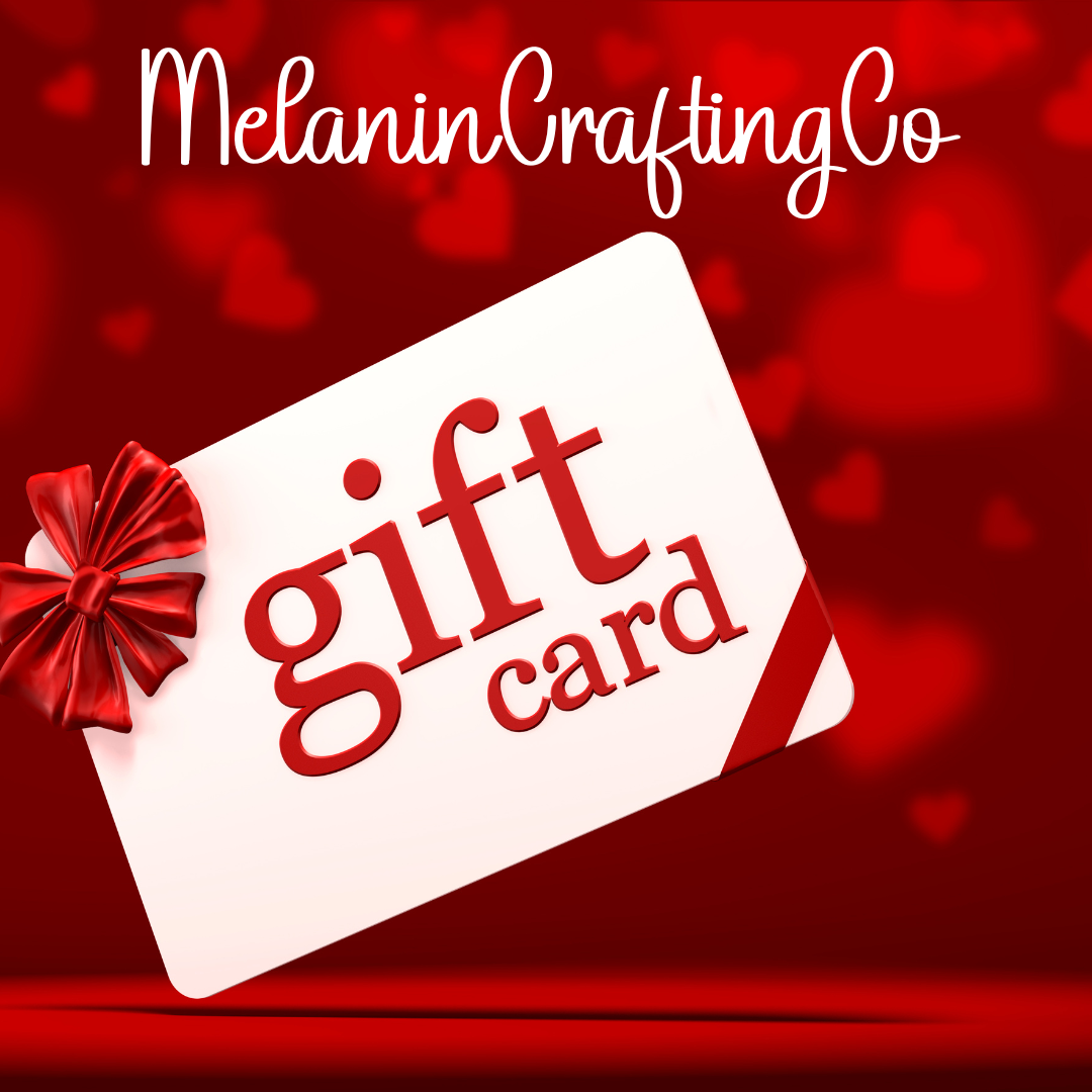 Melanin Crafting Gift Card