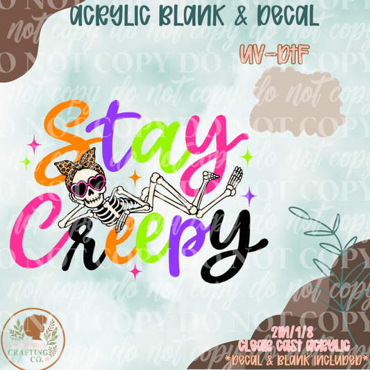 Stay Creepy UV DTF Acrylic Blank Set