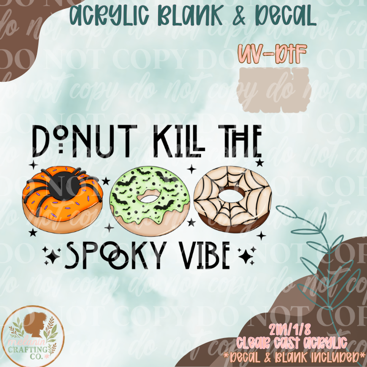 Donut Kill Spooky Vibe UV DTF Acrylic Blank Set
