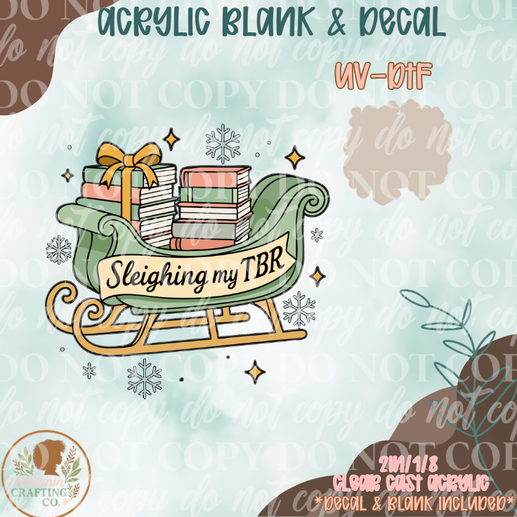 Sleighing My TBR UV DTF Acrylic Blank Set