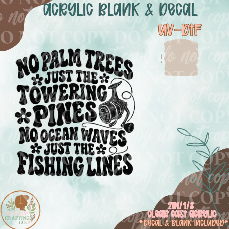 No Palm Trees UV DTF Acrylic Blank Set