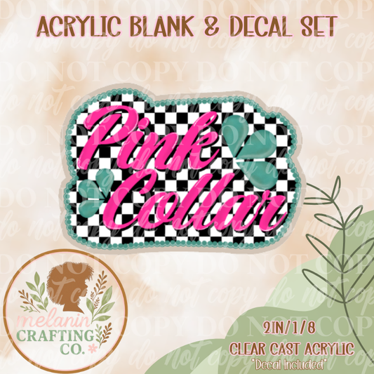 Pink Collar Acrylic Blank & Decal Set