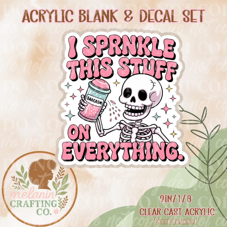 Sprinkle This Stuff Acrylic Blank & Decal Set