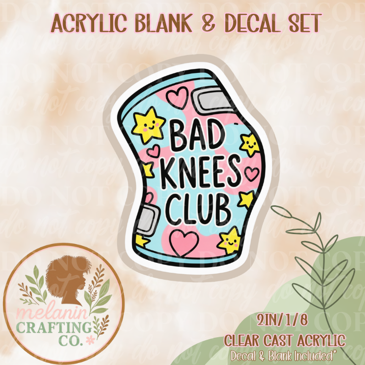 Bad Knee Club Acrylic Blank & Decal Set