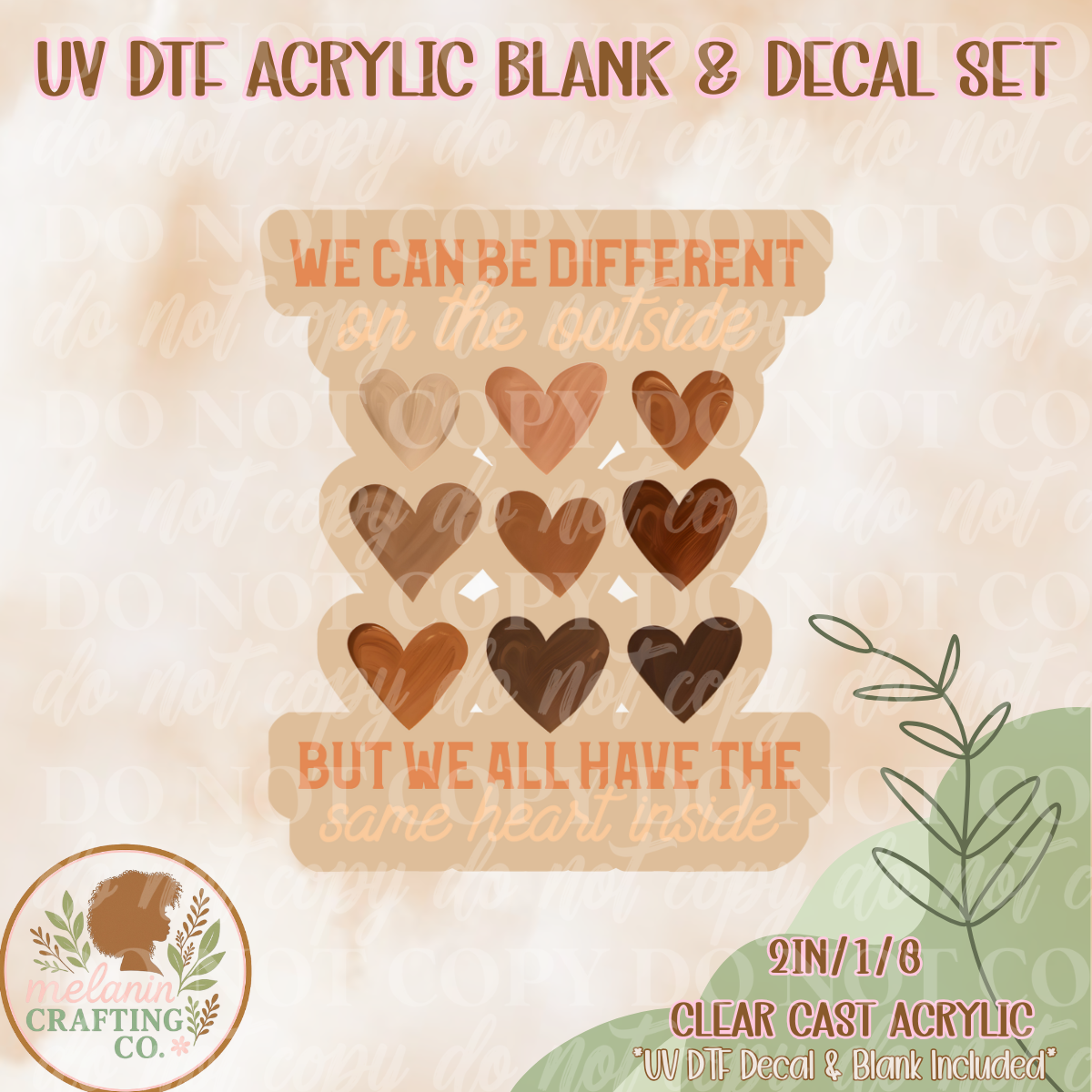 We Can Be Different UV Dtf Acrylic Blank & Decal Set