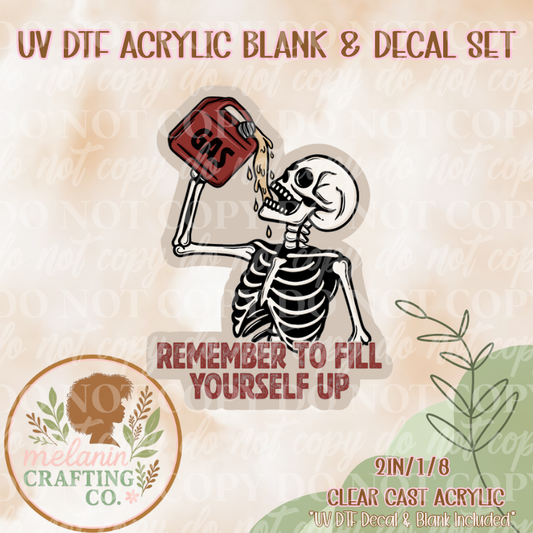 Fill Yourself Up Acrylic Blank & Decal Set