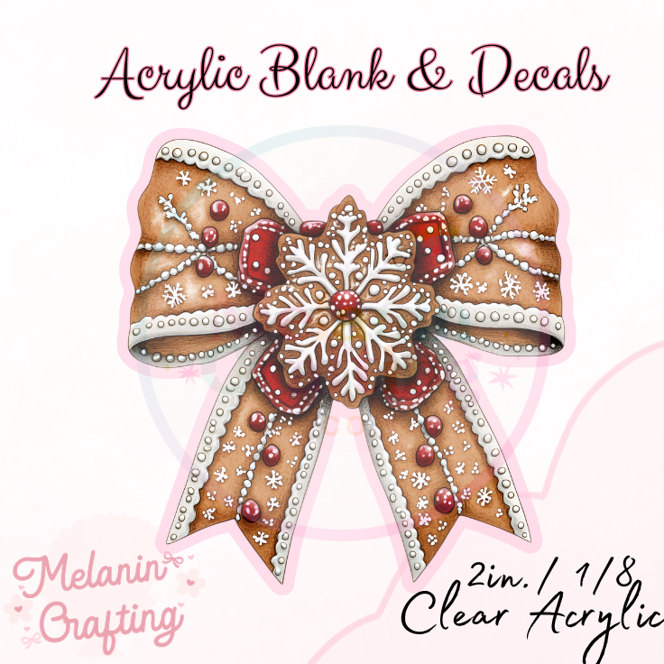 Gingerbread Bow Acrylic Blank & Decal Set