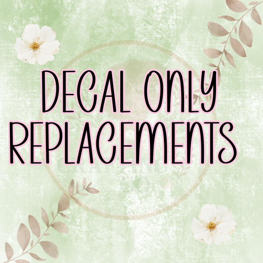 Decal Only Relacements