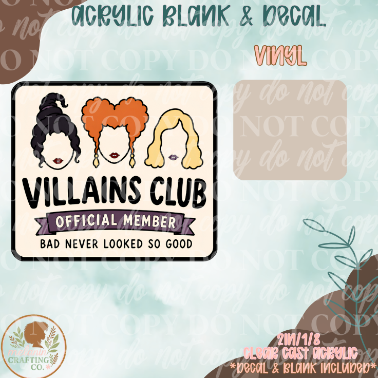 Villian Club Member  Acrylic Blank & Decal Set