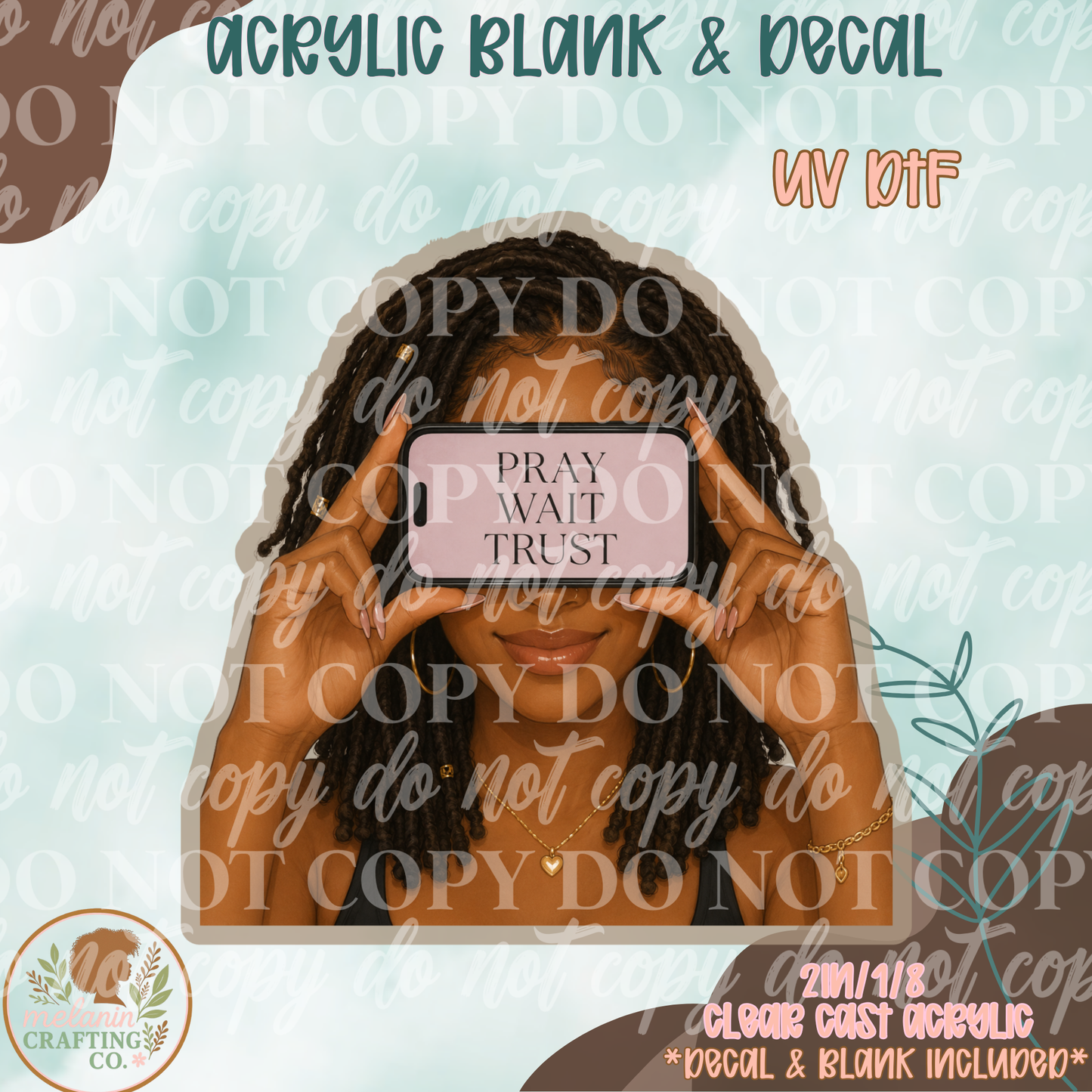 Pray Wait Trust  UV DTF Acrylic Blank Set