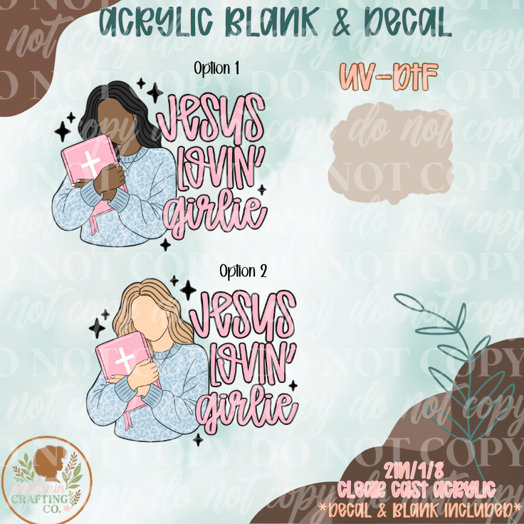 Jesus lovin' girlie  UV DTF Acrylic Blank Set
