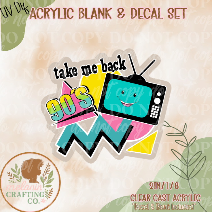 Take Me Back UV DTF Acrylic Blank Set