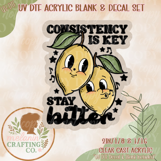 Stay Bitter UV Dtf Acrylic Blank Set