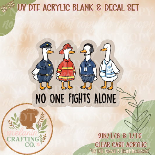 No One Fights Alone Goose UV Dtf Acrylic Blank Set