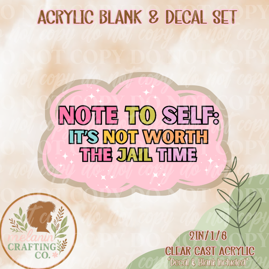 Jail Time Acrylic Blank & Decal Set