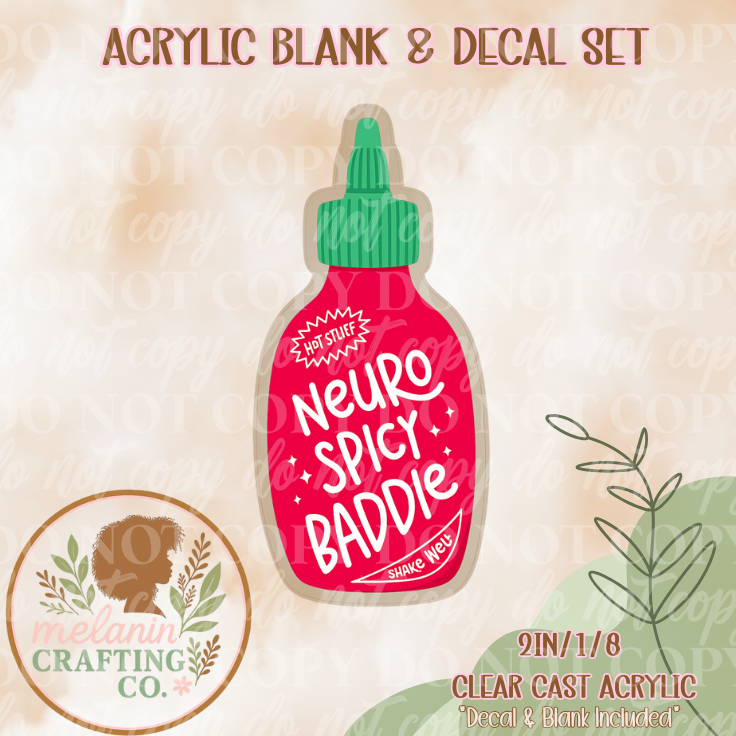 Neuro Spicy Baddie Acrylic Blank & Decal Set