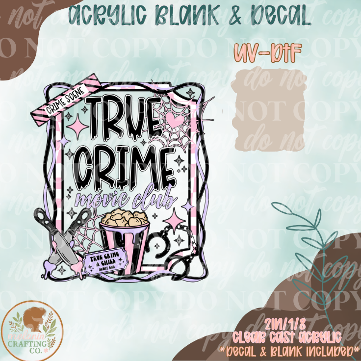 True Crime Movie Club UV DTF Acrylic Blank Set
