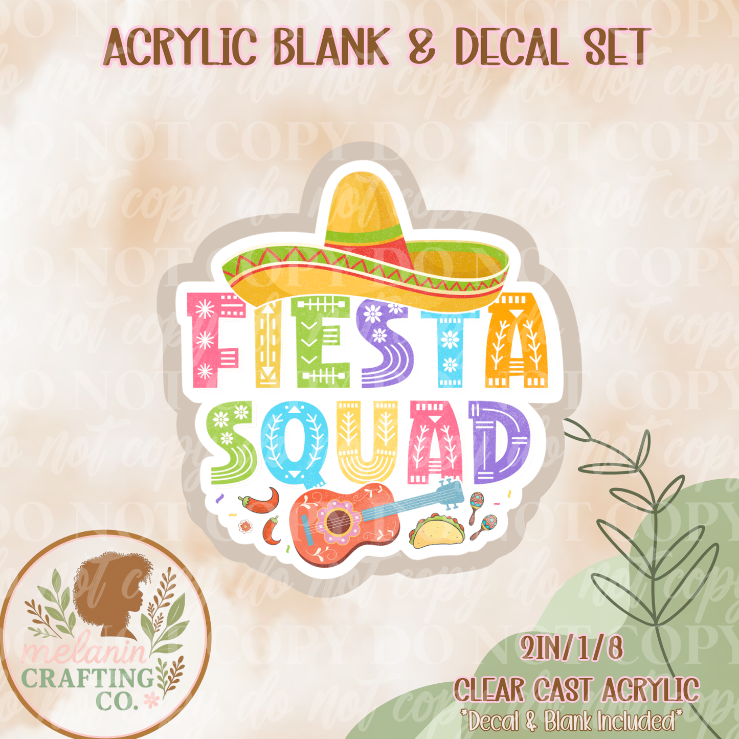 Fiesta Squad Acrylic Blank & Decal Set