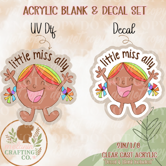 Little Miss Ally Acrylic Blank & Decal