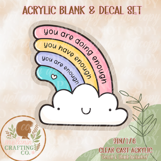 You Are Doing Enough Acrylic Blank & Decal Set