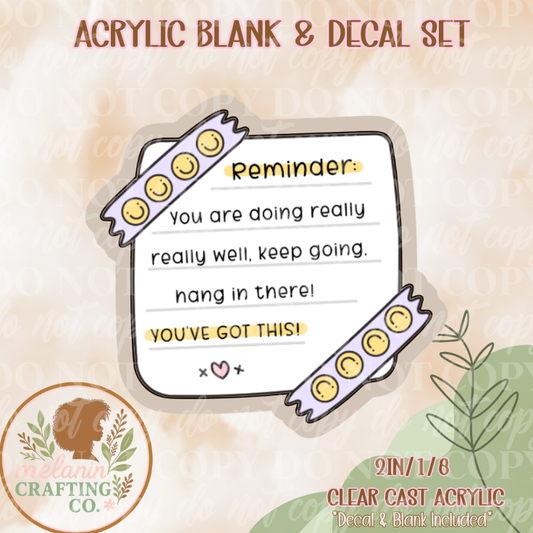 You Got This Acrylic Blank & Decal Set