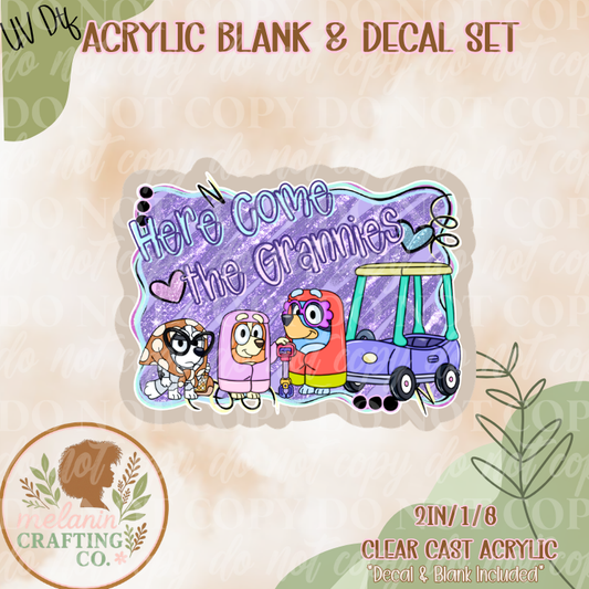 Here Comes The Grannies UV Dtf Acrylic Blank Set