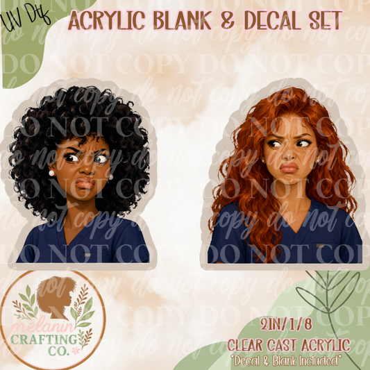 Disgusted Face Nurse UV DTF Acrylic Blank Set