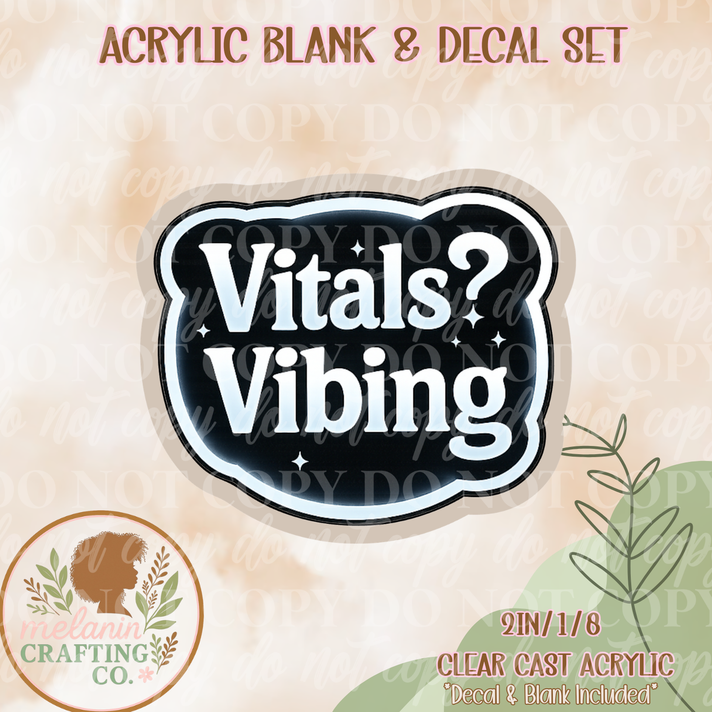 Vitals Vibing Acrylic Blank & Decal Set