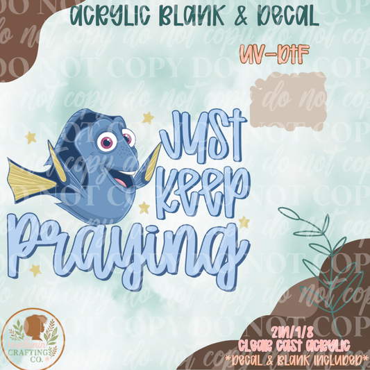 Just Keep Praying UV DTF Acrylic Blank Set