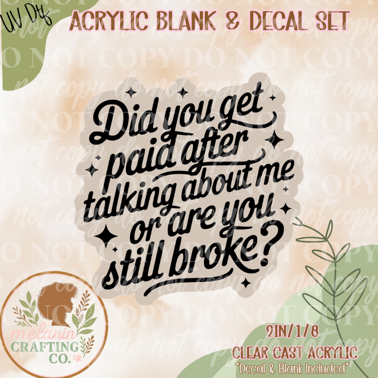 Still Broke? UV DTF Acrylic Blank Set