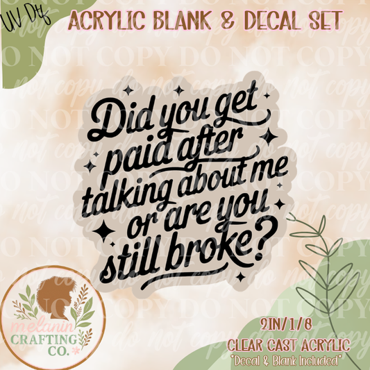 Still Broke? UV DTF Acrylic Blank Set