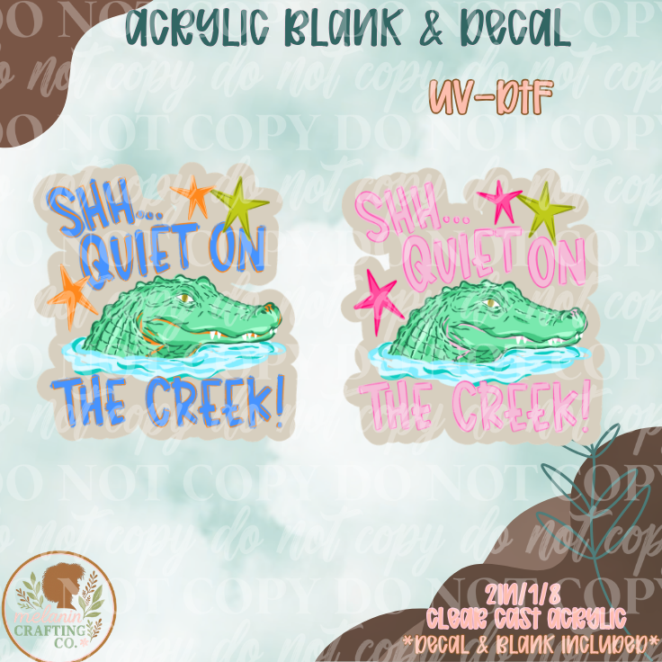 Shhh Quiet Gator UV-DTF Acrylic Blank Set