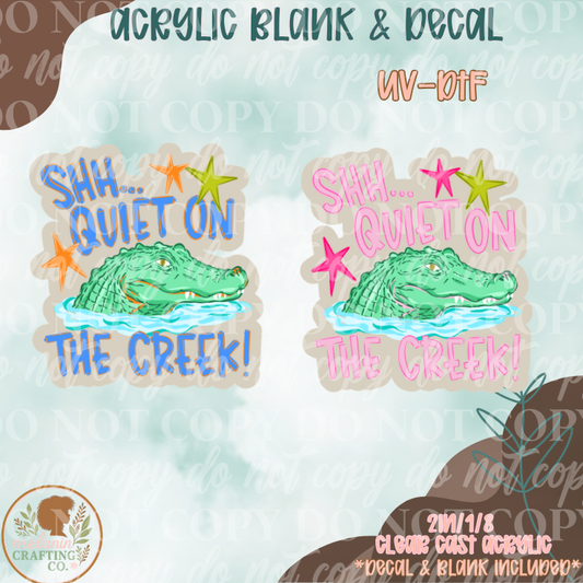 Shhh Quiet Gator UV-DTF Acrylic Blank Set