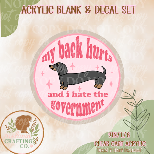 Back Hurts Acrylic Blank & Decal Set